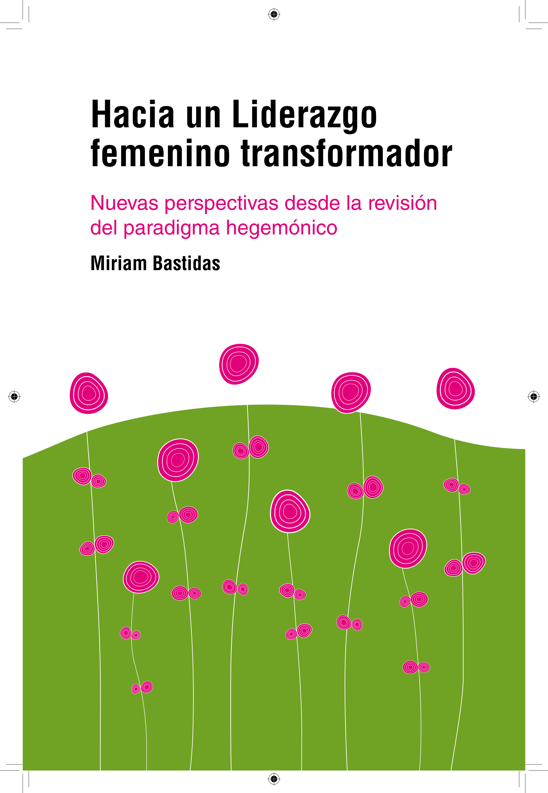 Hacia Un Liderazgo Femenino Transformador